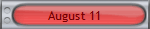 August 11